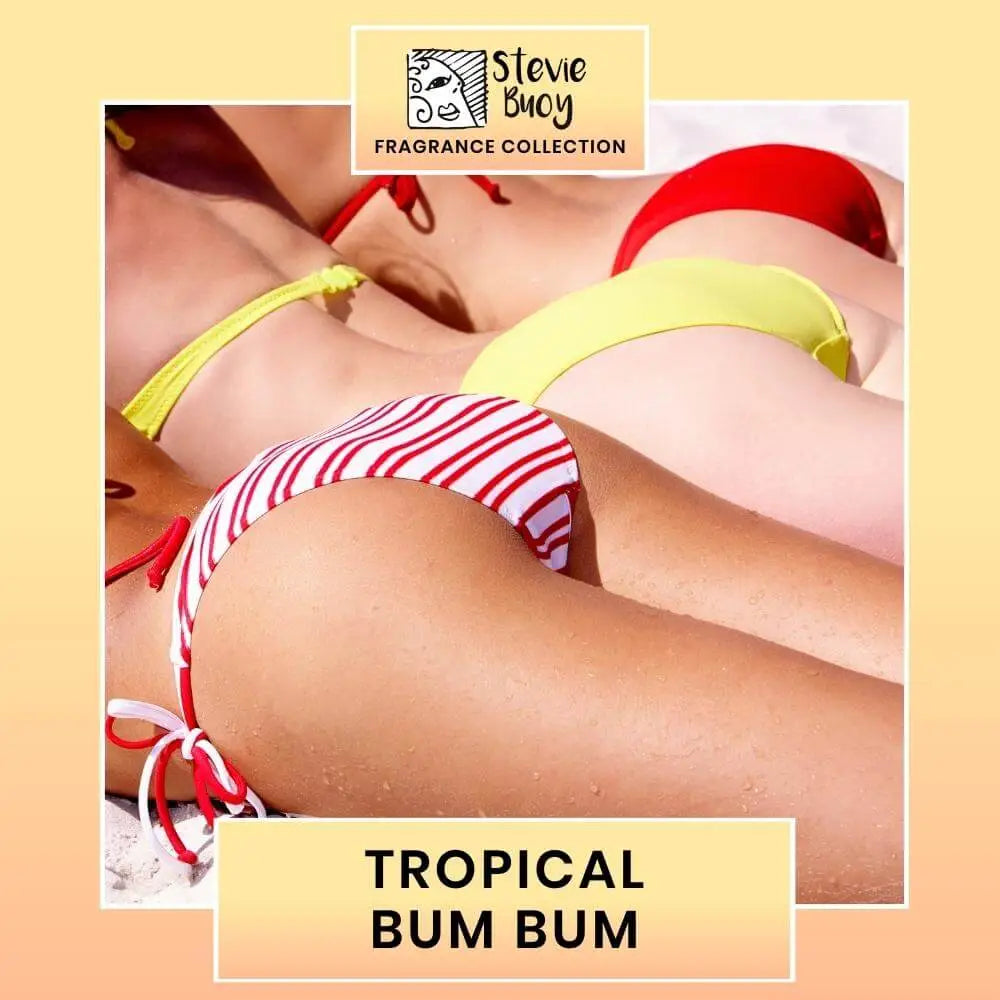 Tropical Bum Bum Fragrance Stevie Buoy Australia