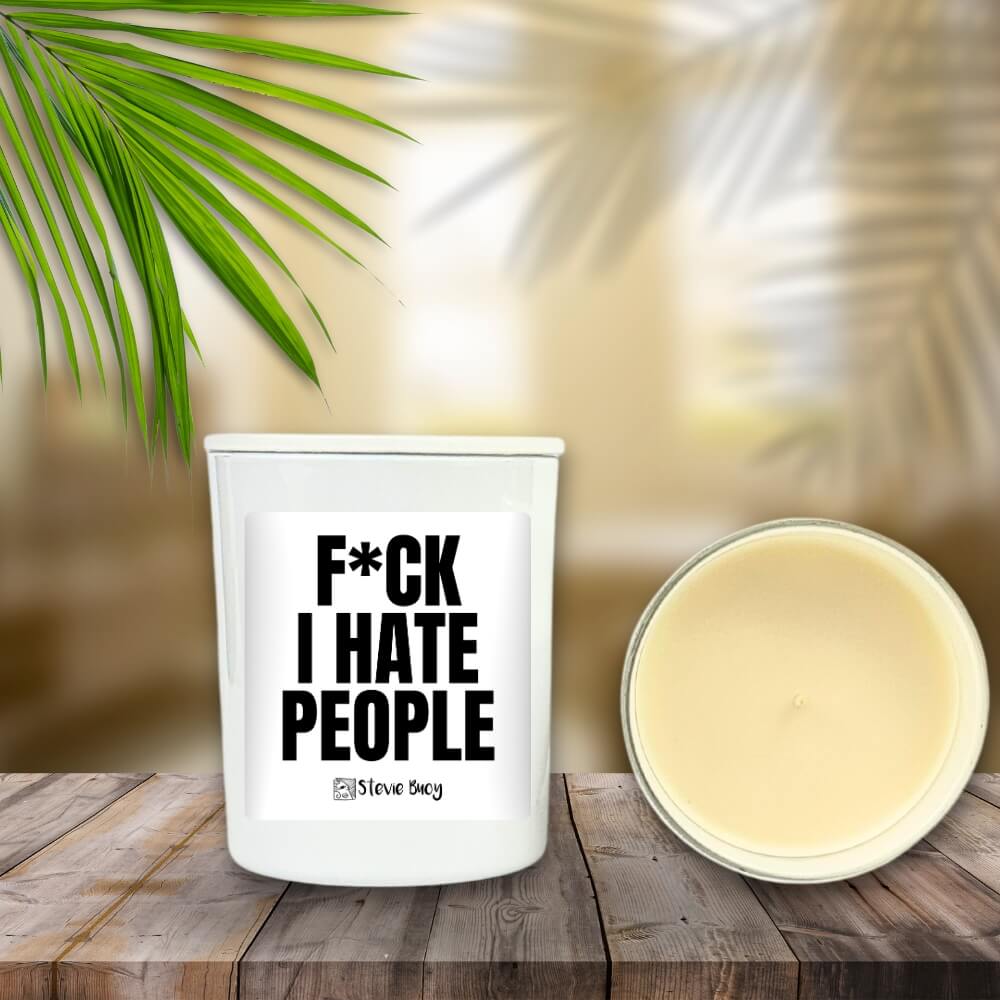 I Hate People Naughty Candle - by Stevie Buoy