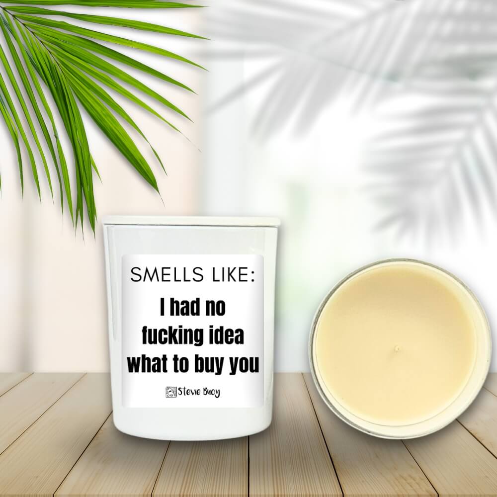 No Idea what to Buy Naughty Candle - by Stevie Buoy