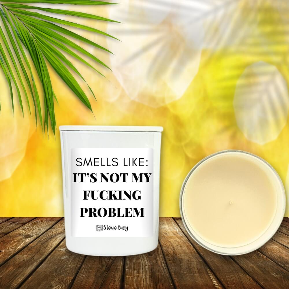 Not my Problem Naughty Candle - by Stevie Buoy